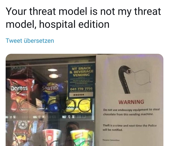 Tweet "Your threat model is not my threat model, hospital edition"